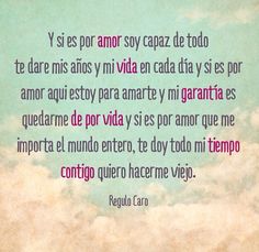 Regulo Caro Quotes. QuotesGram