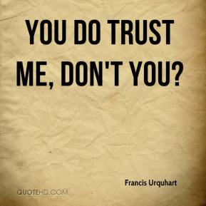 Don quotes you t trust me 100 Inspirational
