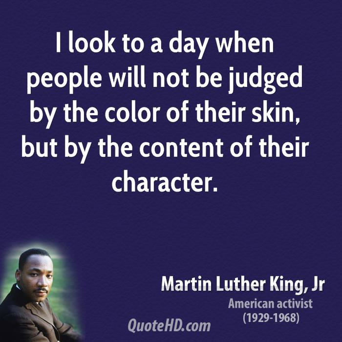 Mlk Quote Color Of Skin Quotes Martin Luther King Of Skin Color. Quotesgram