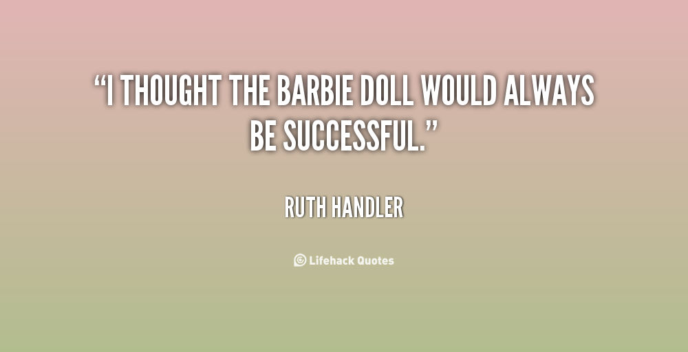 Quotes About Barbie Dolls. QuotesGram
