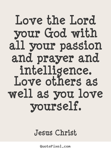 Jesus Christ Love Quotes Passion For Jesus Quotes. Quotesgram
