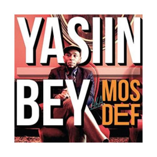 THE BEST QUOTES BY YASIIN BEY a.k.a. MOS DEF