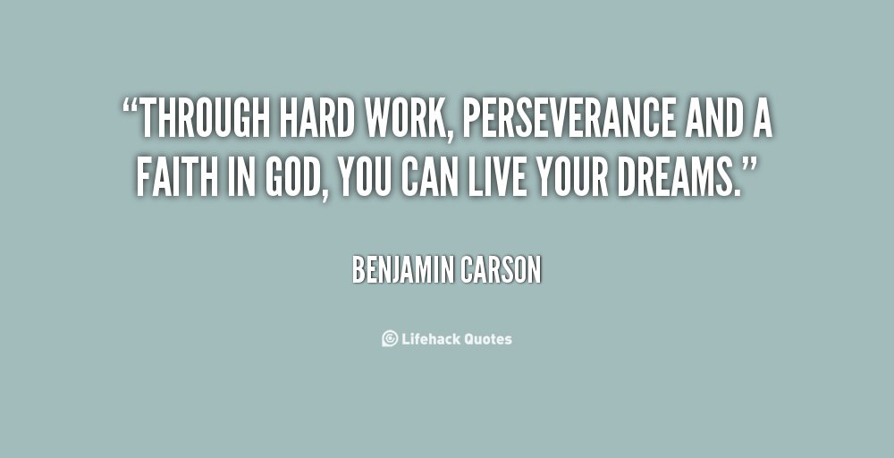 Hard Work Perseverance Quotes. QuotesGram