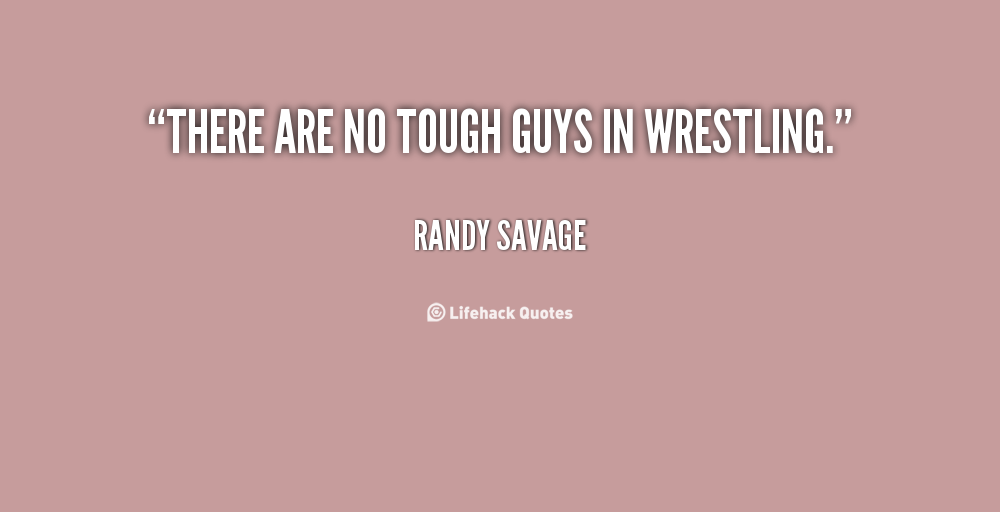 Randy Savage Inspirational Quote