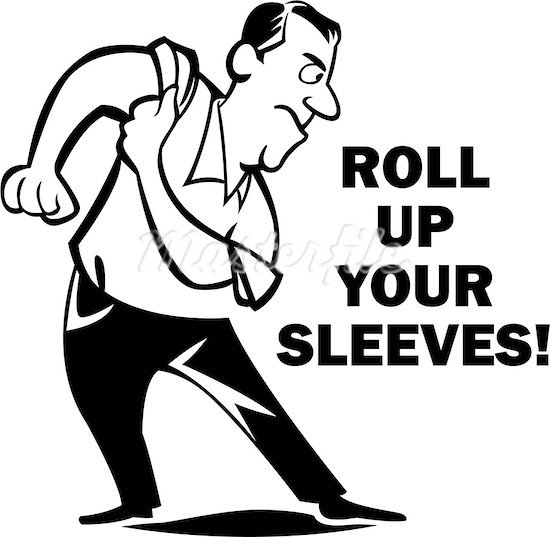 Roll Your Sleeves Up Quotes QuotesGram