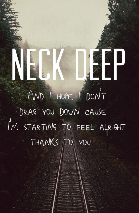 Wish you were here neck deep lyrics