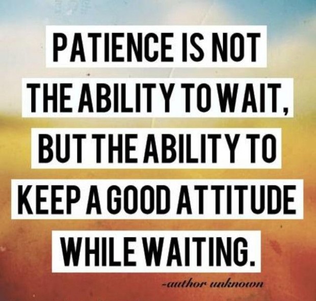 Quotes About Patience And Time. QuotesGram