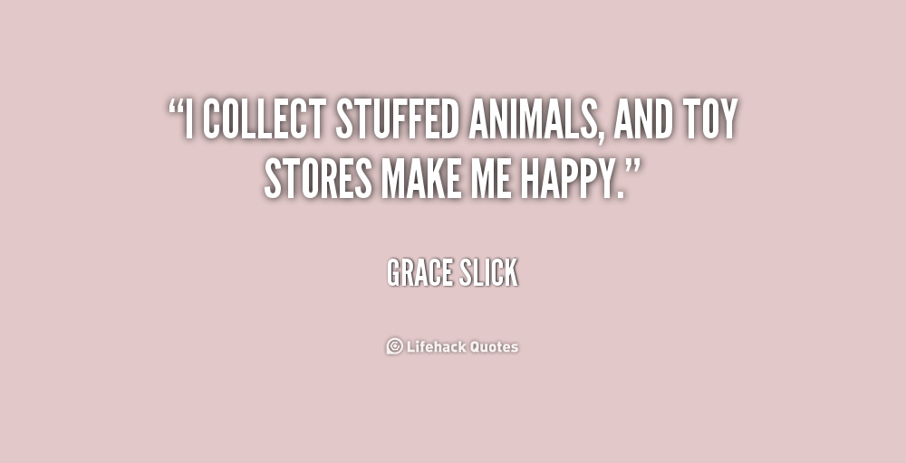 Quotes About Stuffed Animals. QuotesGram