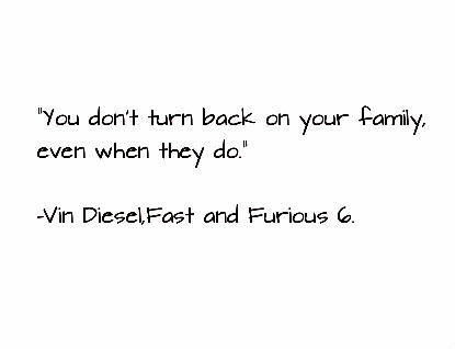 Vin Diesel Family Quotes. QuotesGram