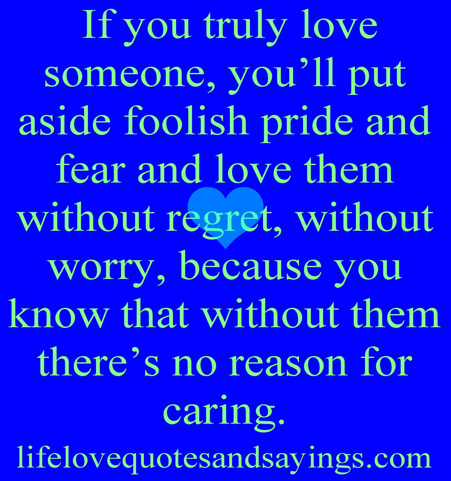 Quotes About Love And Pride. QuotesGram