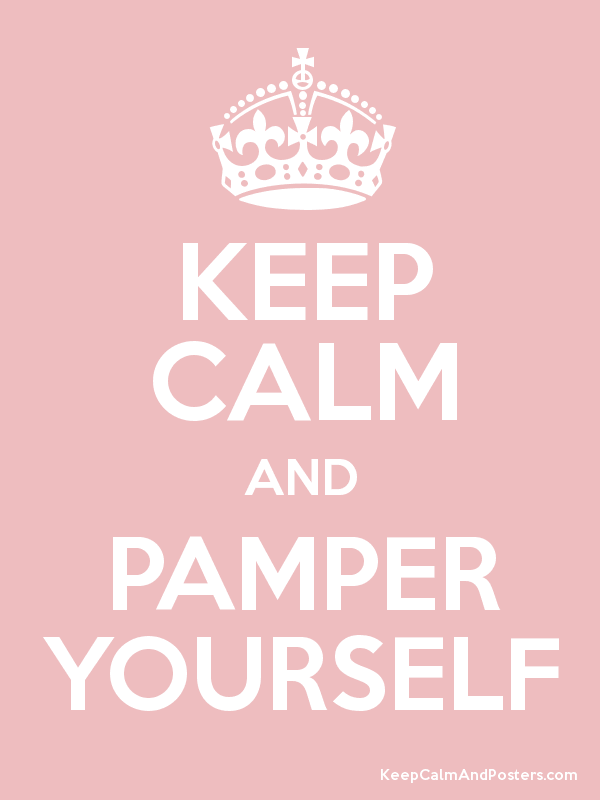 Pamper Yourself Quotes. QuotesGram