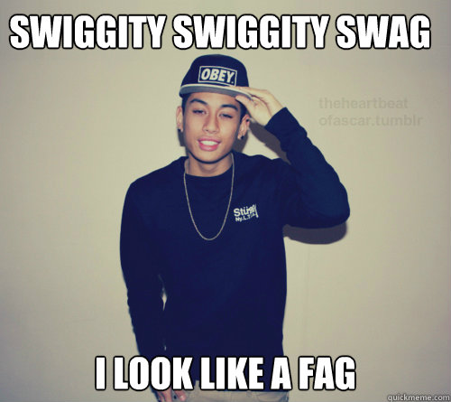 Swag Fag Quotes. QuotesGram