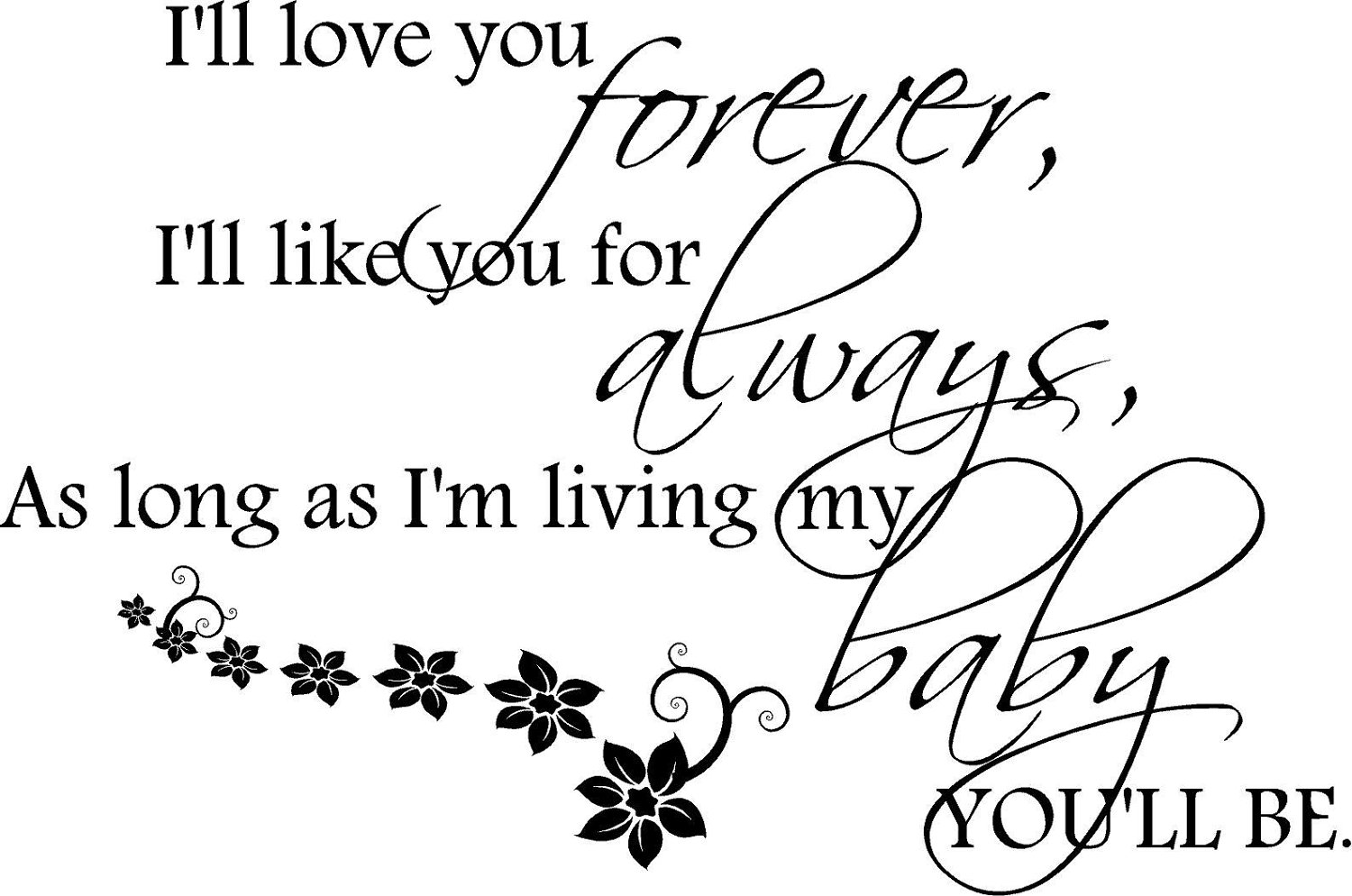 I Just Love You Baby Quotes Quotesgram I Just Love You Baby Quotes Quotesgram