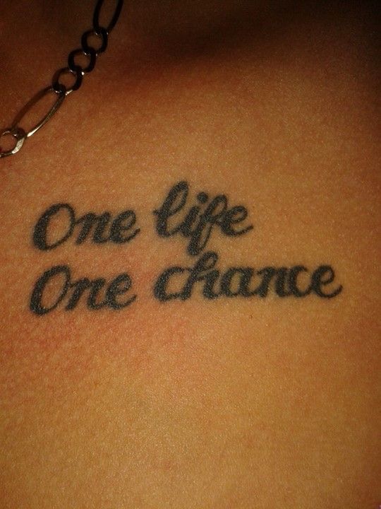 One Life One Chance Quotes. QuotesGram