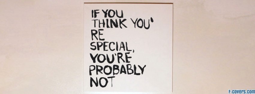 i think you are special