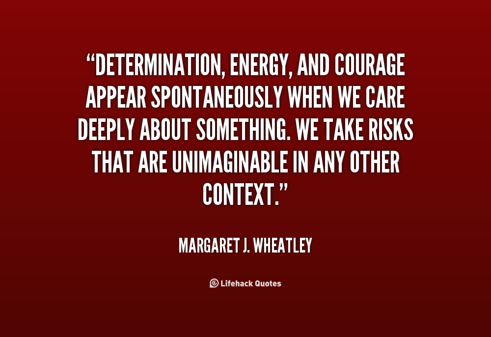 Quotes For Courage And Determination. QuotesGram