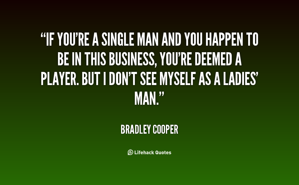 Being A Single Man Quotes. QuotesGram