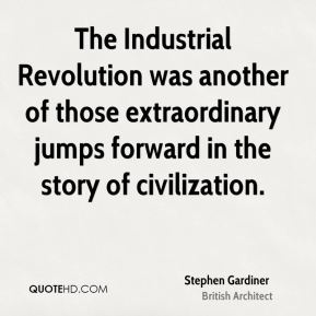 Quotes About Industrial Revolution Impact. QuotesGram
