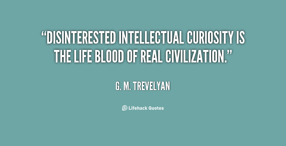 Intellectual Curiosity Quotes. QuotesGram
