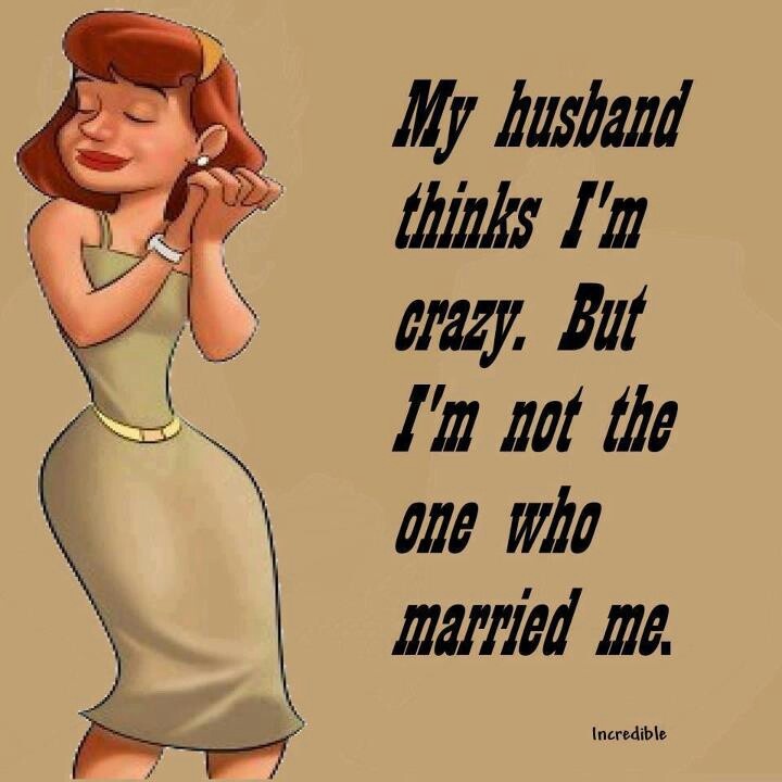 Crazy Husband Quotes QuotesGram