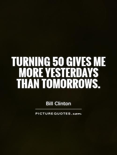 Quote About Turning 50 Cute Quotes For Turning 50. Quotesgram