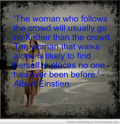 Quotes About Not Following The Crowd. QuotesGram