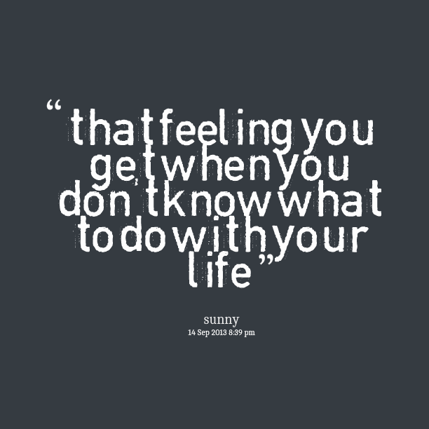 I Dont Know What To Do Anymore Quotes. QuotesGram