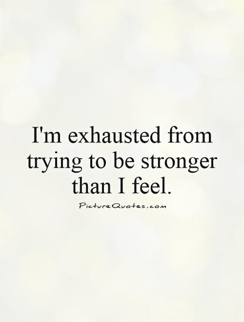 Funny Quotes About Exhaustion. QuotesGram