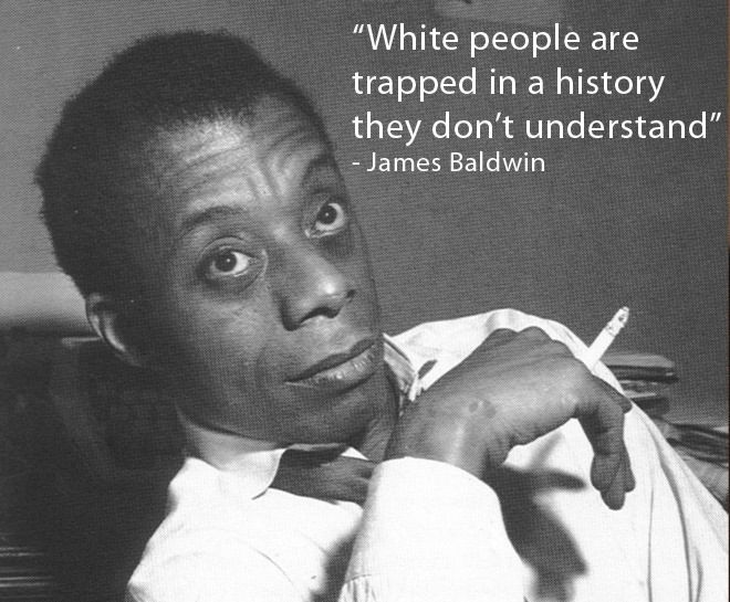 James Baldwin Quotes About Racism. QuotesGram