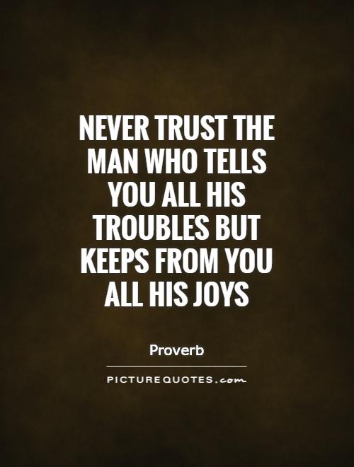 Never Trust Men Quotes. Quotesgram