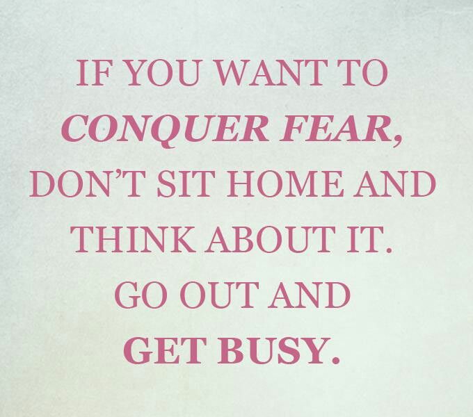 Conquering Fear Quotes. QuotesGram
