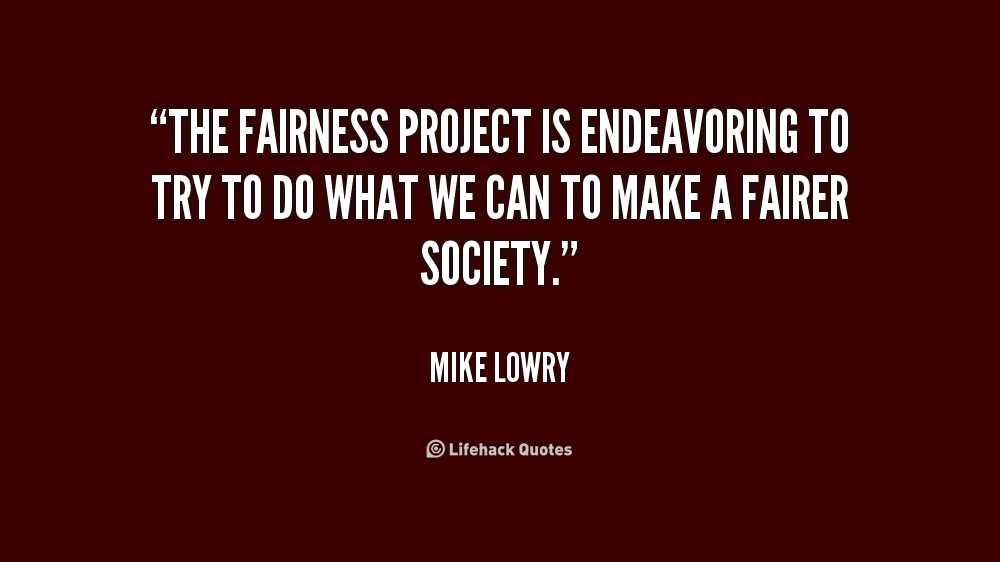 Fairness Quotes Long. QuotesGram