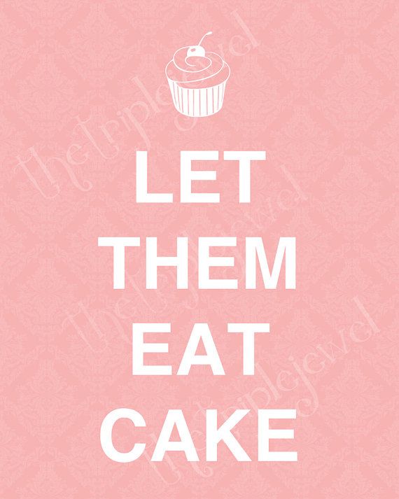 Let Them Eat Cake Marie Antoinette In French Quotes ...