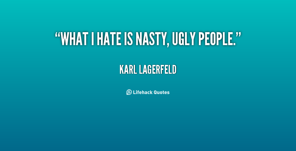 Ugly Quotes Quotesgram