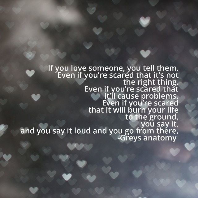 Tell the people you love
