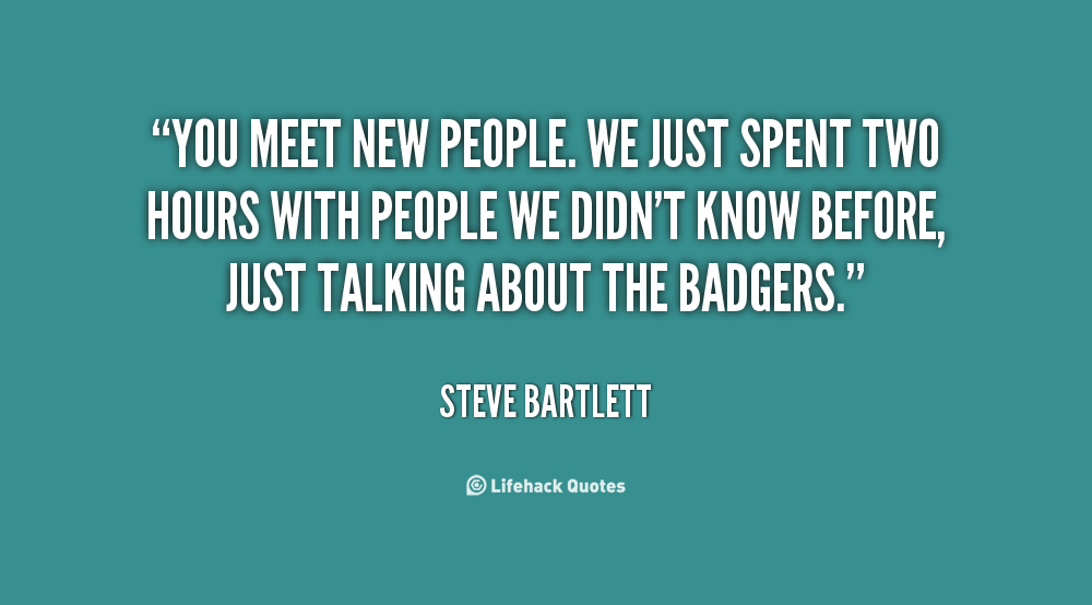 Meeting Someone New Quotes And Sayings. QuotesGram