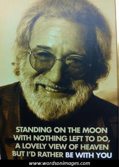 Jerry Garcia Quote about Life