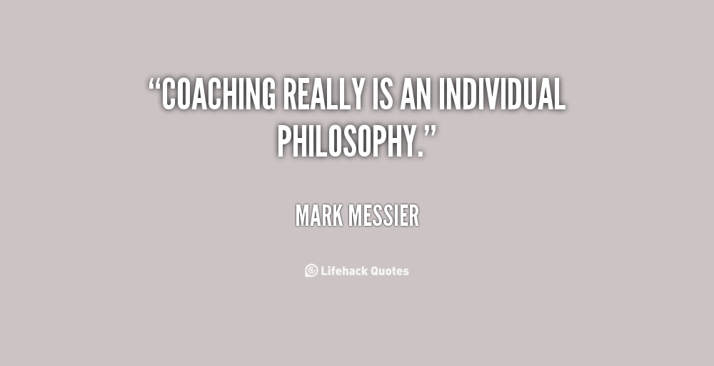 Coaching Philosophy Quotes Inspirational. QuotesGram Coaching Philosophy Quotes Inspirational. QuotesGram