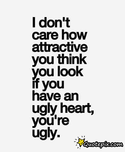 Ugly Attitude Quotes. QuotesGram Ugly Attitude Quotes. QuotesGram