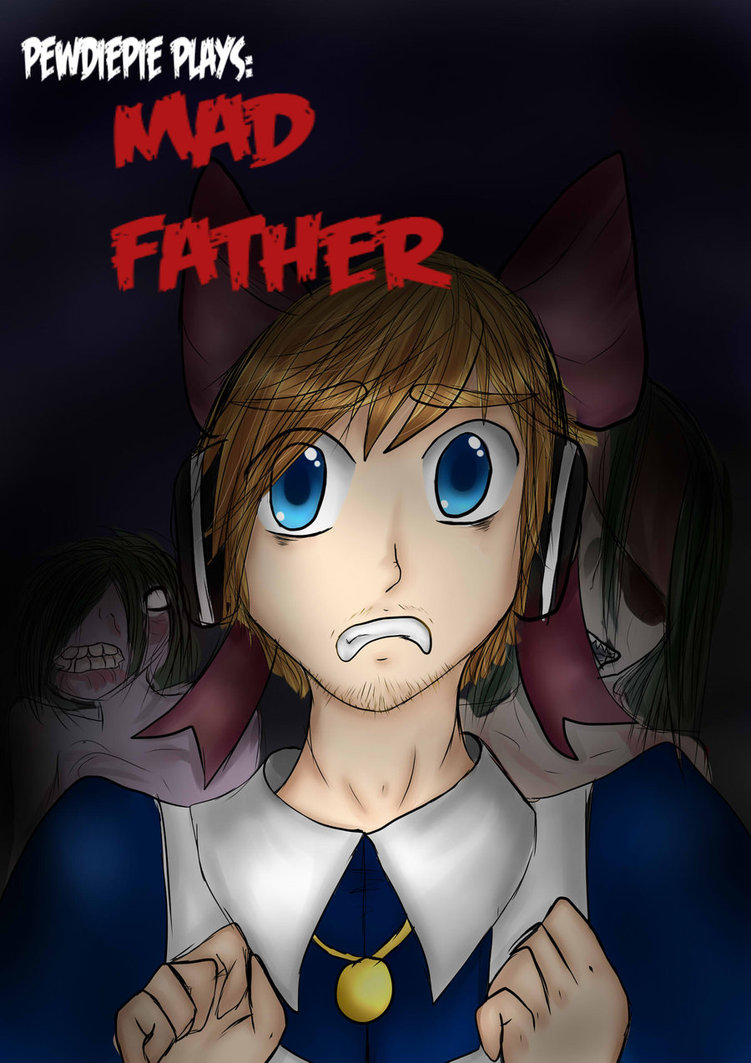 markiplier mad father fanart markiplier mad father fanart
