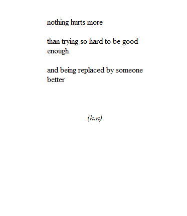 Hard To Be Good Enough Quotes Quotesgram