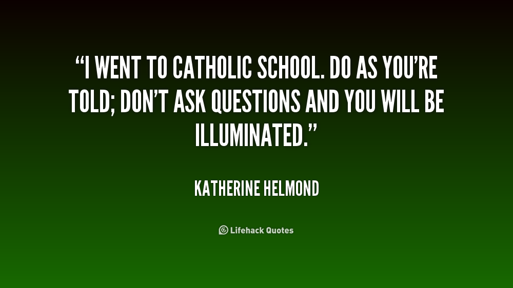 Catholic School Quotes. QuotesGram