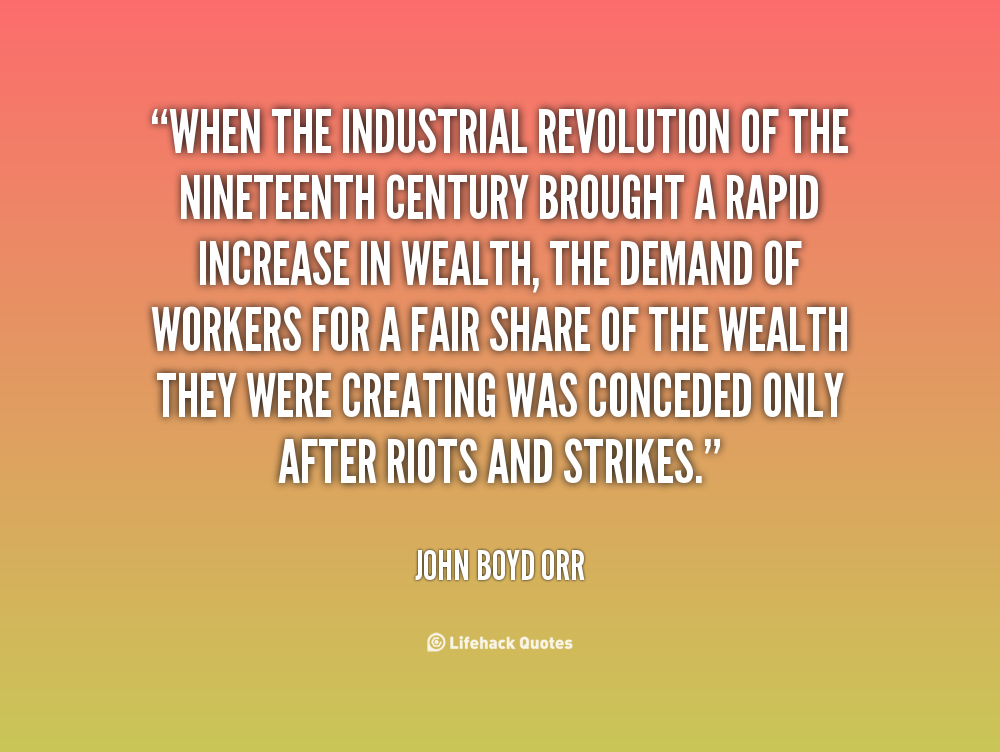 Industrial Revolution Positive Quotes. QuotesGram