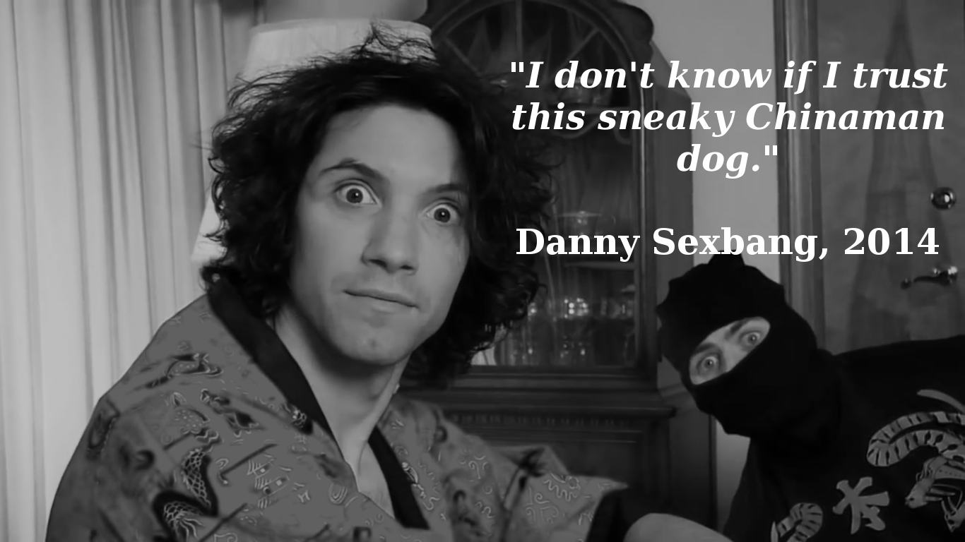 Danny Sexbang Quotes Quotesgram