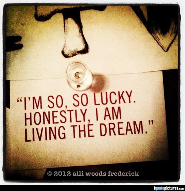 I am living the dream. Im so Lucky Lucky. Im so Lucky Lucky текст. Living the Dream. Im so Lucky Lucky перевод. I am living the dream. Im so Lucky Lucky. Im so Lucky Lucky текст. Living the Dream. Im so Lucky Lucky перевод.