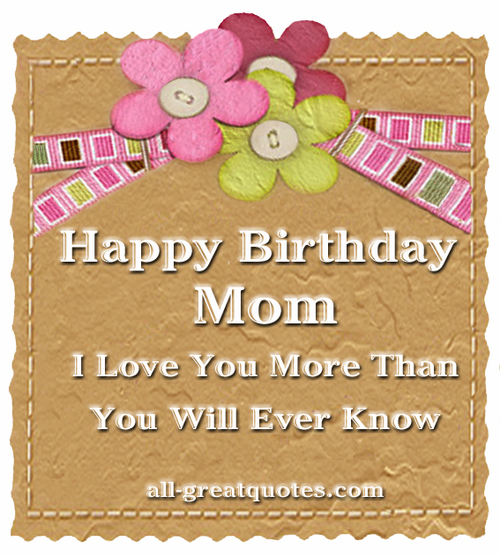 Birthday Quotes For Your Mother. QuotesGram