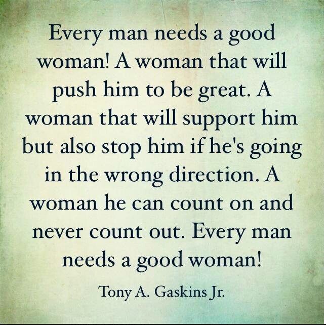 A Man Needs A Woman Quote Be A Woman A Man Needs Quotes. Quotesgram