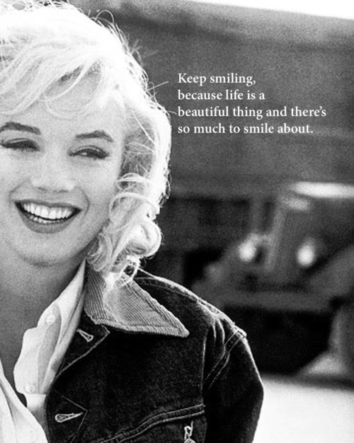 Keep Smiling Marilyn Monroe Quotes And Sayings Quotesgram