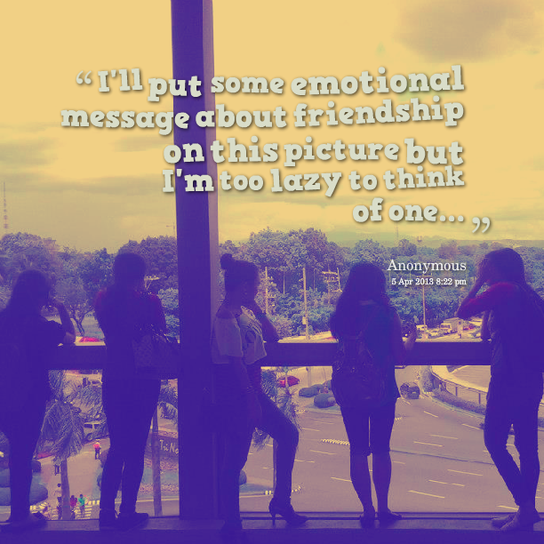 Emotional Best Friend Quotes / Best friend isn't just a name. - All