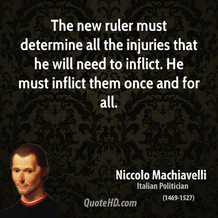 The new ruler must determine all the injuries that he might impose.